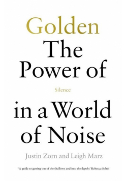 Golden The Power of Silence in a World of Noise