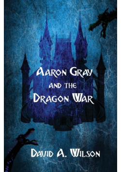 Aaron Gray and the Dragon War