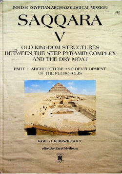 Polish Egyptian Archeological mission Saqqara V Part 1