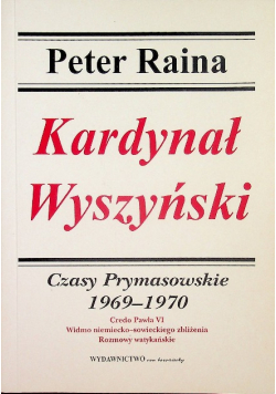 Kardynał Wyszyński Tom 9 Czasy Prymasowskie 1969 - 1970