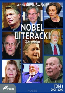Nobel literacki XXI wieku T.1 2001-2009