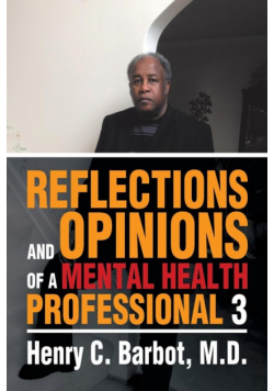 Reflections and Opinions of a Mental Health Professional 3