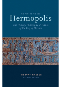 The Path to the New Hermopolis