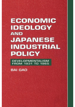 Economic Ideology and Japanese Industrial Policy