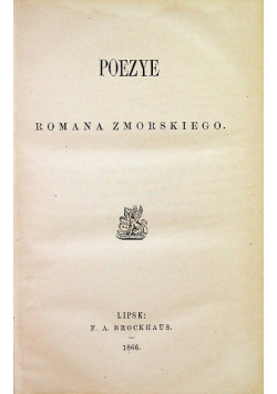 Poezye Romana Zmorskiego 1866 r.