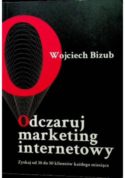 Odczaruj marketing internetowy