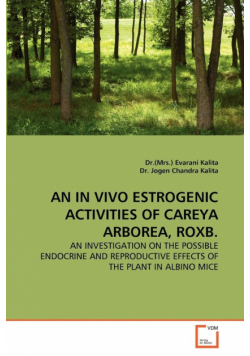 An In Vivo Estrogenic Activities Of Careya Arborea, Roxb.