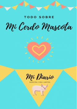 Todo Sobre Mi Cerdo Mascota