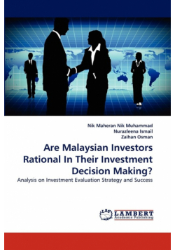 Are Malaysian Investors Rational in Their Investment Decision Making?