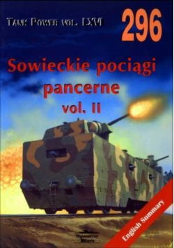 Tank Power vol LXVI 296 Sowieckie pociągi pancerne vol II