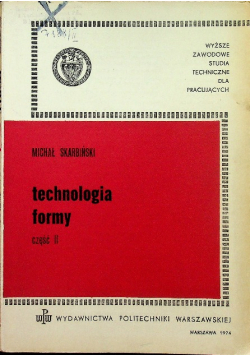Technologia formy część II