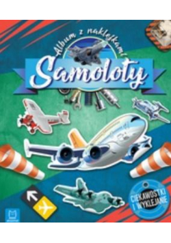 Samoloty. Album z naklejkami