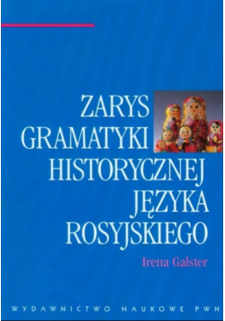 Zarys gramatyki historycznej języka rosyjskiego