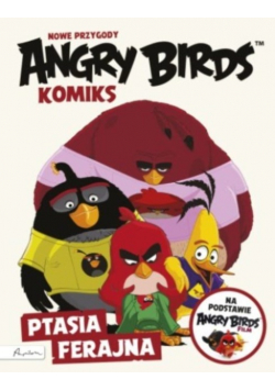 Angry Birds Komiks Nowe przygody Ptasia ferajna