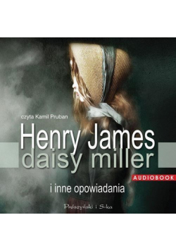 Daisy Miller i inne opowiadania audiobook