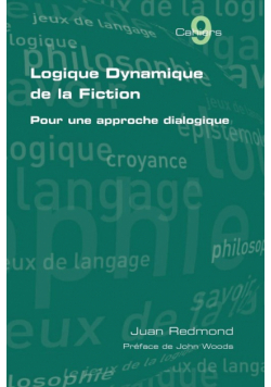 Logique dynamique de la fiction. Pour une approche dialogique