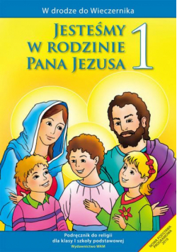 Katechizm SP 1 Jesteśmy w rodzinie podr WAM