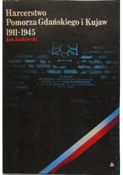 Harcerstwo Pomorza Gdańskiego i Kujaw 1911 1945