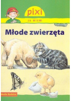 Pixi Ja wiem! - Młode zwierzęta