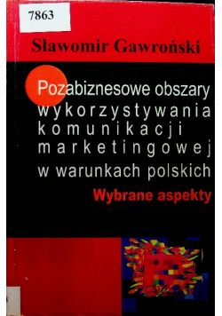 Pozabiznesowe obszary wykorzystywania komunikacji marketingowej w warunkach polskich