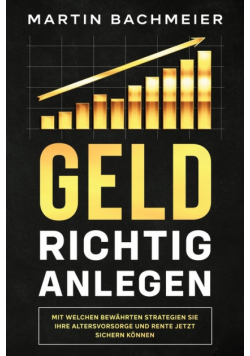 Geld richtig anlegen