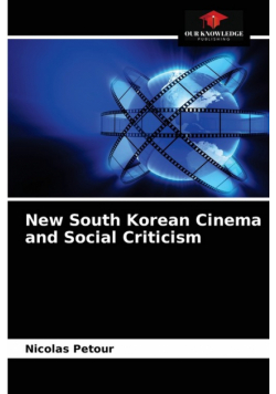 New South Korean Cinema and Social Criticism