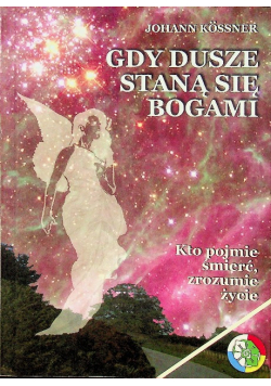 Gdy dusza stanie się bogami