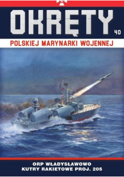Okręty Polskiej Marynarki Wojennej Nr 40 ORP Władysławowo kutry rakietowe proj 205