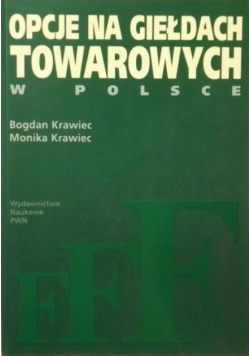 Opcje na giełdach towarowych w Polsce