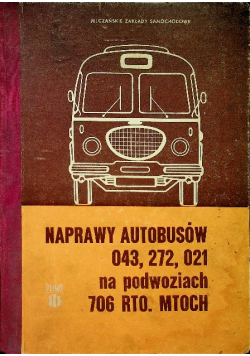 Naprawy autobusów 043 272 021 na podwozia 706 RTO MTOCH