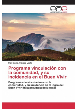Programa vinculación con la comunidad, y su incidencia en el Buen Vivir