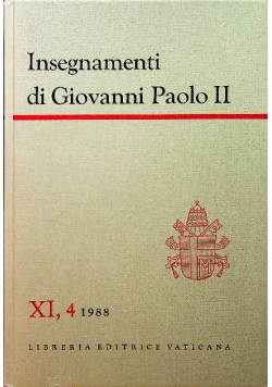Insegnamenti di Giovanni Paolo II tom XI część 4 1988