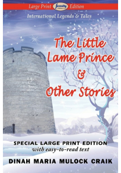 The Little Lame Prince & Other Stories (Large Print Edition)