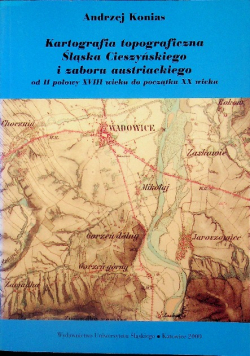 Kartografia topograficzna Śląska Cieszyńskiego i zaboru austriackiego