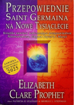 Przepowiednie Saint Germania na nowe tysiąclecia