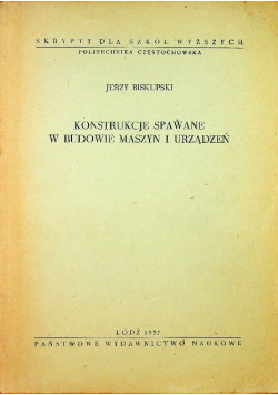 Konstrukcje spawane w budowie maszyn i urządzeń