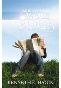 Jak rozpoznać wolę Boga