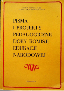 Pisma i projekty pedagogiczne doby Komisji Edukacji