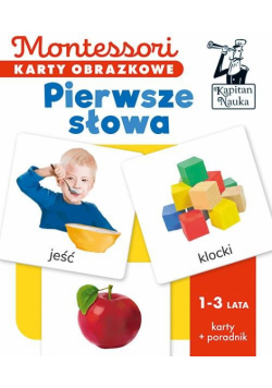 Montessori. Karty obrazkowe Pierwsze słowa (1-3 lata). Kapitan Nauka