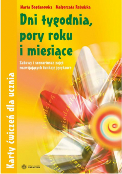 Dni tygodnia pory roku i miesiące. Karty ćwiczeń