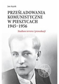 Prześladowania komunistyczne w Pieszycach