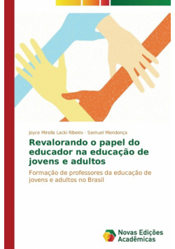 Revalorando o papel do educador na educação de jovens e adultos