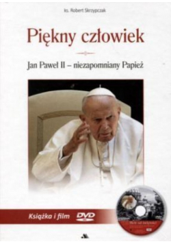 Piękny człowiek Jan Paweł II niezapomniany Papież z DVD