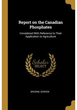 Report on the Canadian Phosphates