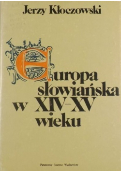 Europa słowiańska w XIV - XV wieku