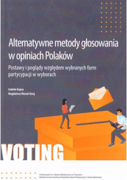 Alternatywne metody głosowania w opiniach Polaków