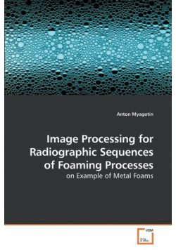 Image Processing for Radiographic Sequences of Foaming Processes