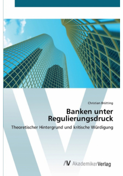 Banken unter Regulierungsdruck