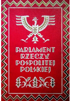 Parlament Rzeczypospolitej Polskiej 1919 - 1927 1928 r.