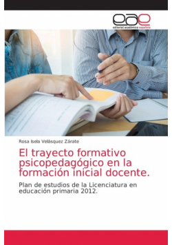 El trayecto formativo psicopedagógico en la formación inicial docente.